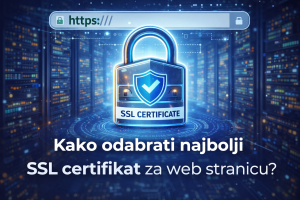 Kako odabrati najbolji SSL certifikat za web stranicu?